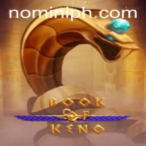 Unveiling the Thrills of BookOfKeno at Nomini: A Comprehensive Guide