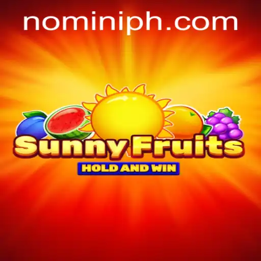 Discover the Exciting World of SunnyFruits at Nomini